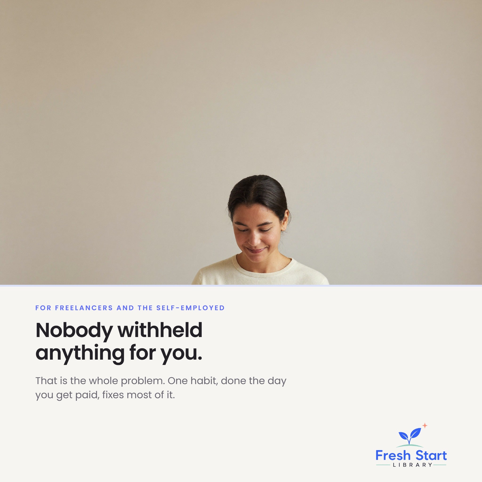 Nobody withheld anything for you. One habit, done the day you get paid, fixes most of it.
